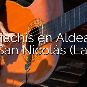 Mariachis en Aldea de San Nicolás (La)