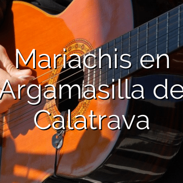 Mariachis en Argamasilla de Calatrava
