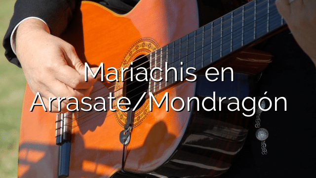 Mariachis en Arrasate/Mondragón