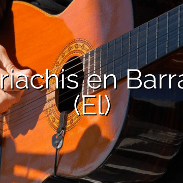 Mariachis en Barraco (El)