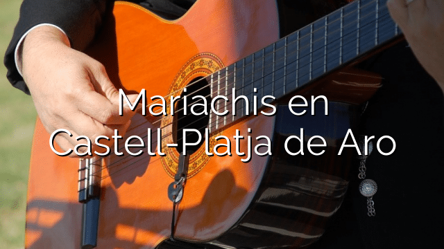 Mariachis en Castell-Platja de Aro
