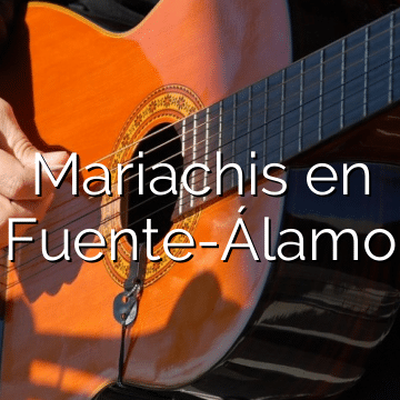 Mariachis en Fuente-Álamo