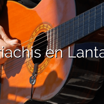 Mariachis en Lantarón