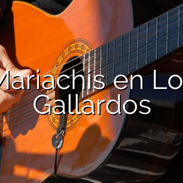 Mariachis en Los Gallardos