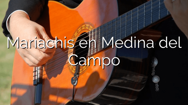 Mariachis en Medina del Campo