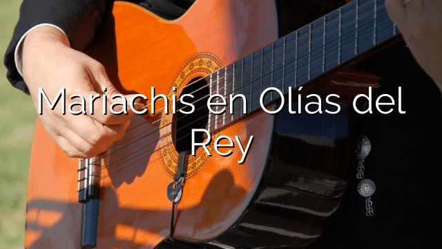 Mariachis en Olías del Rey