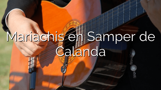 Mariachis en Samper de Calanda