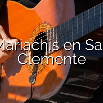 Mariachis en San Clemente