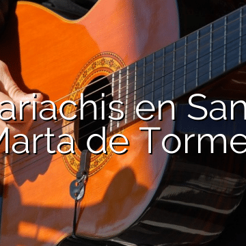 Mariachis en Santa Marta de Tormes