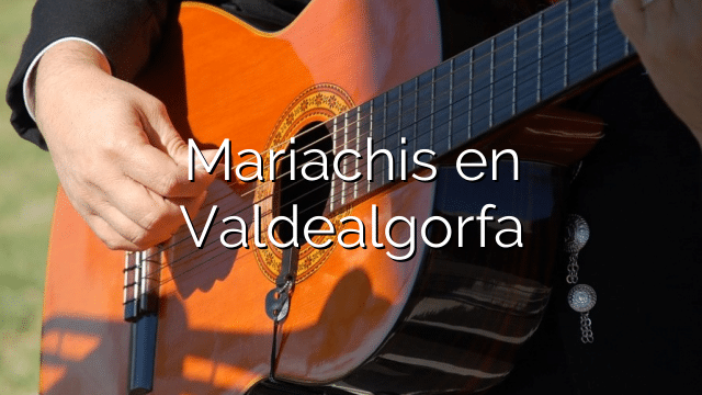 Mariachis en Valdealgorfa