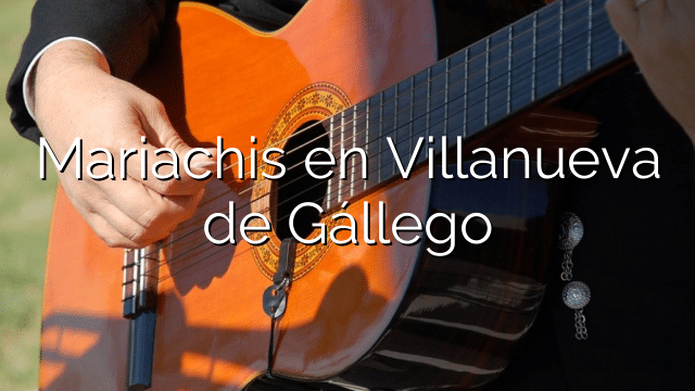 Mariachis en Villanueva de Gállego
